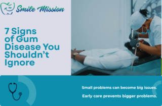 7 Signs of Gum Disease You Shouldn't Ignore | The Smile Mission
